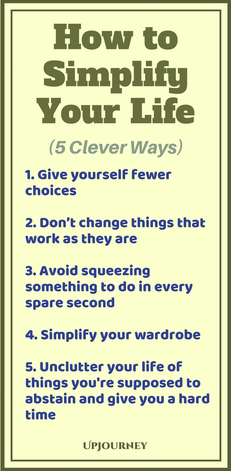 How to Simplify Your Life - 6 Clever Ways