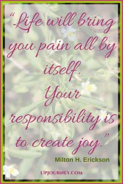 Life will bring you pain all by itself. Your responsibility is to create joy. #quotes #books #toread #bookworm #hypnosis