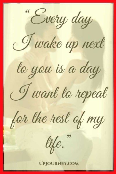 Every day that I wake up next to you is a day that I want to repeat for the rest of my life. #quotes #sweet #cute #goodmorning #love