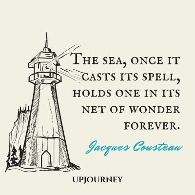 "The sea, once it casts its spell, holds one in its net of wonder forever." – Jacques Cousteau #beach #quotes #forever