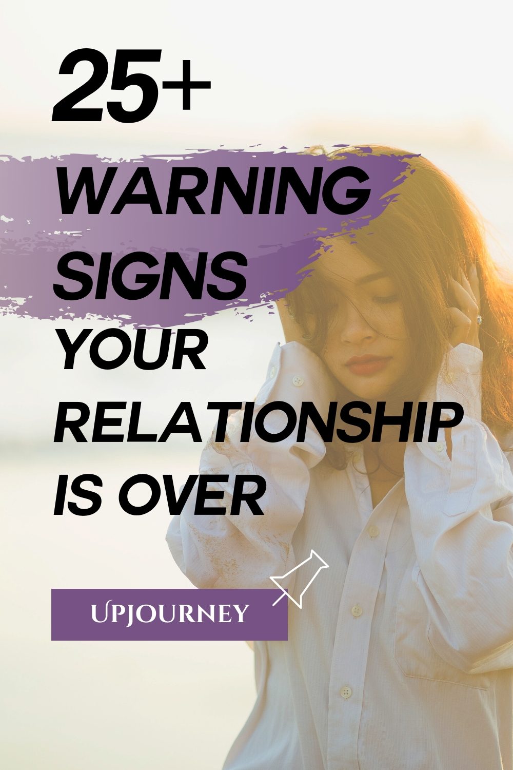 Warning Signs Your Relationship Is Over