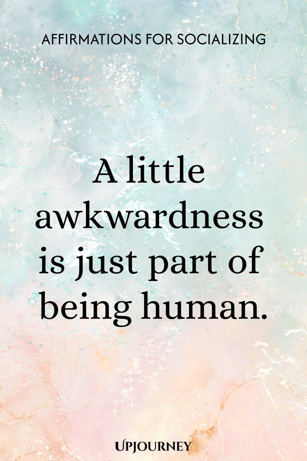 A little awkwardness is just part of being human.