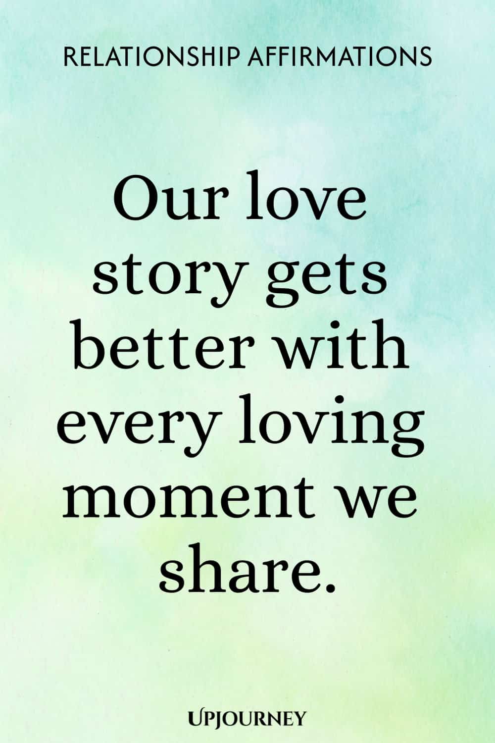 Our love story gets better with every loving moment we share.