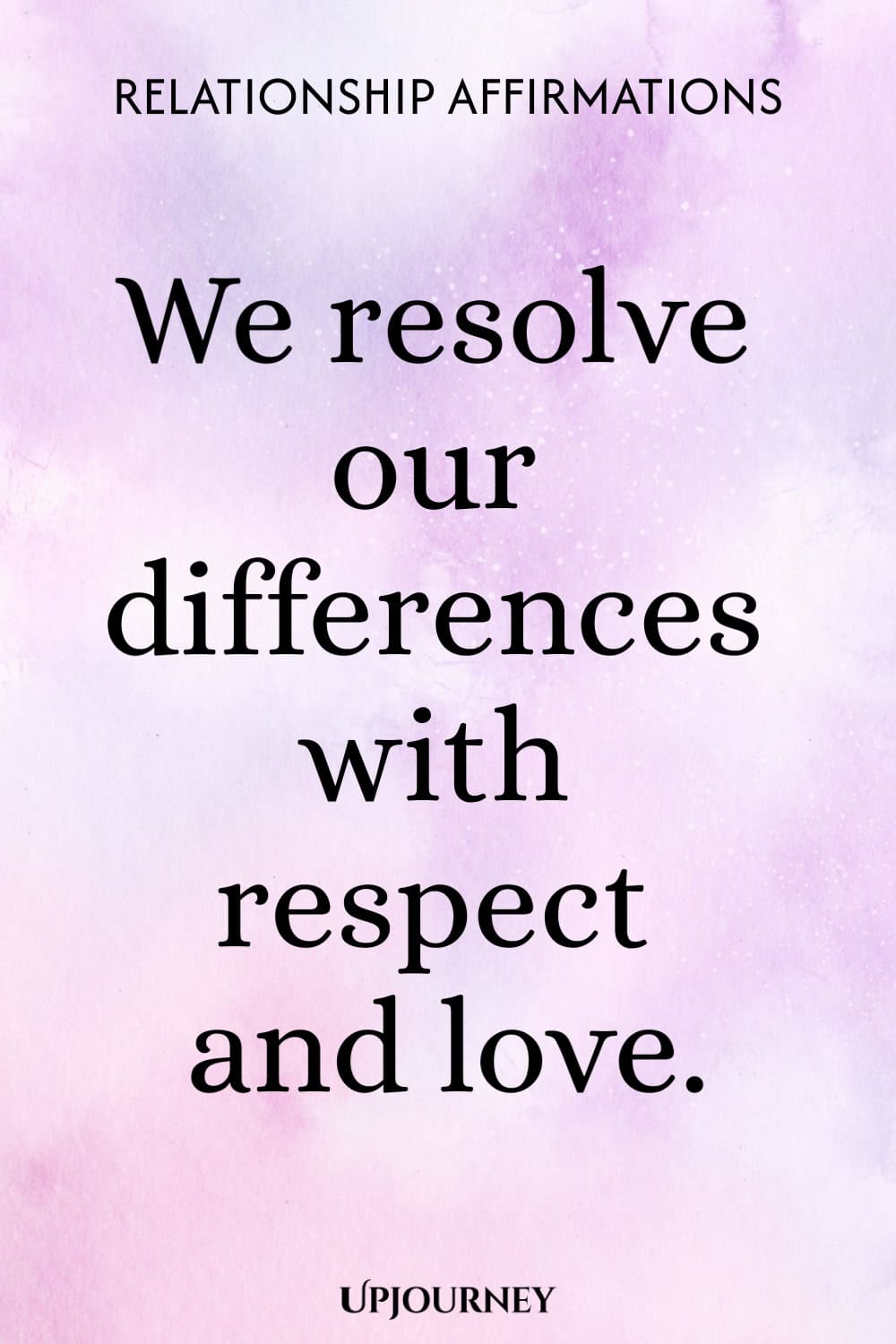 We resolve our differences with respect and love.