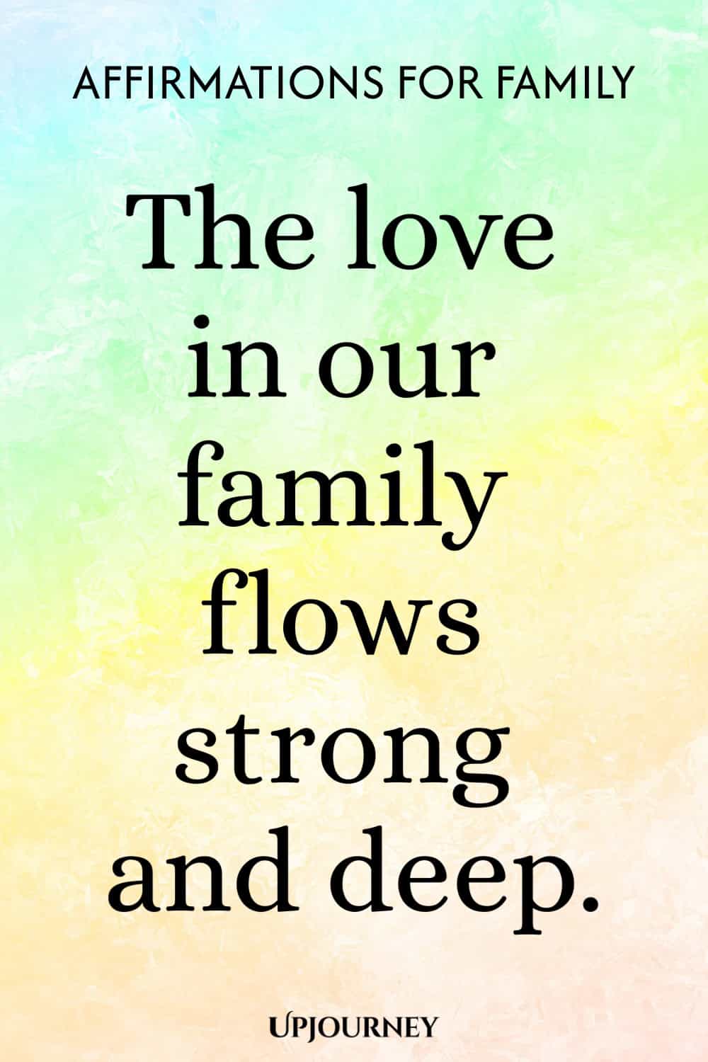 The love in our family flows strong and deep.