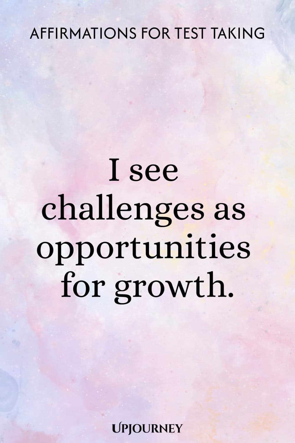 I see challenges as opportunities for growth.