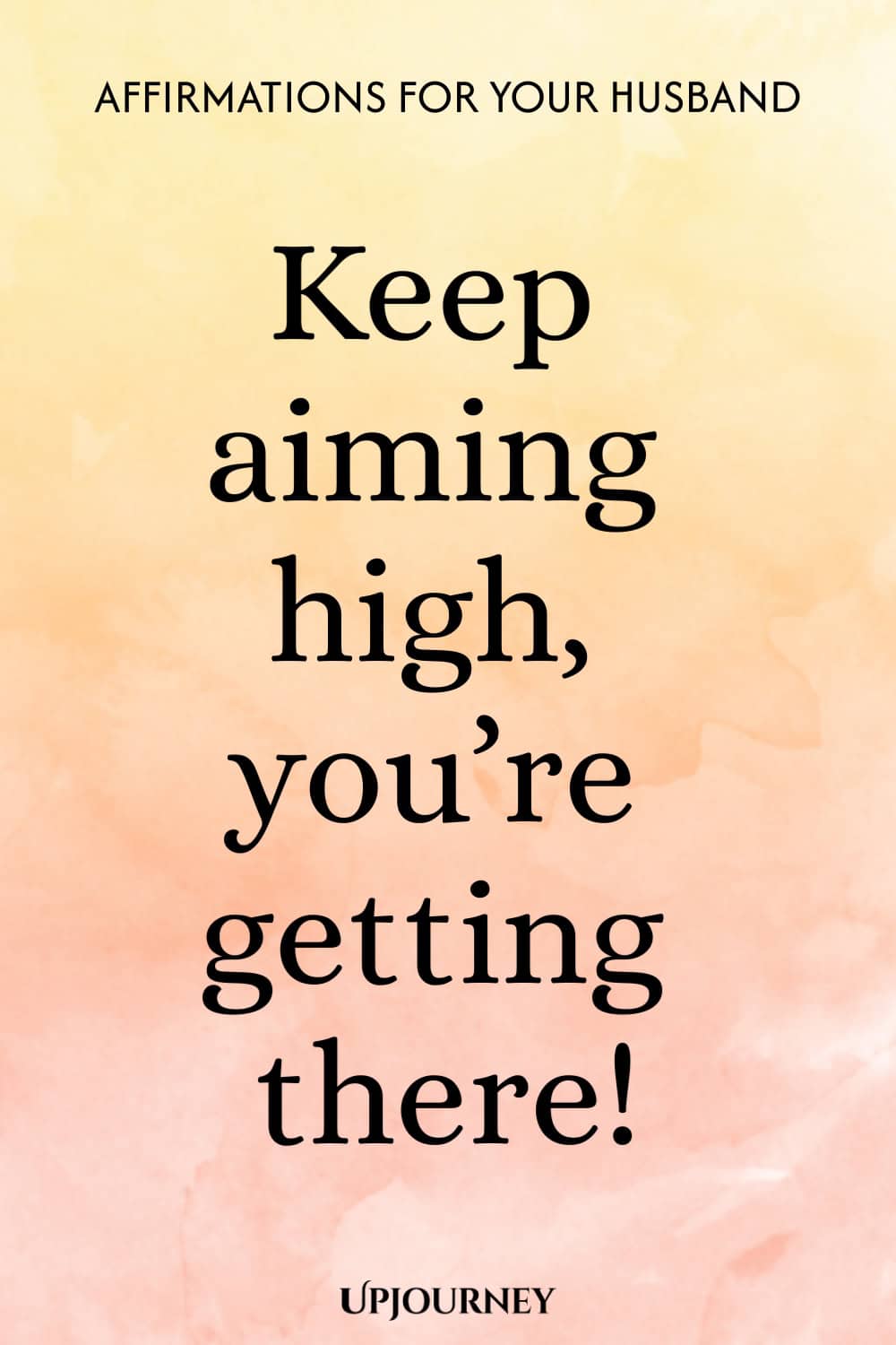 Keep aiming high, you’re getting there!