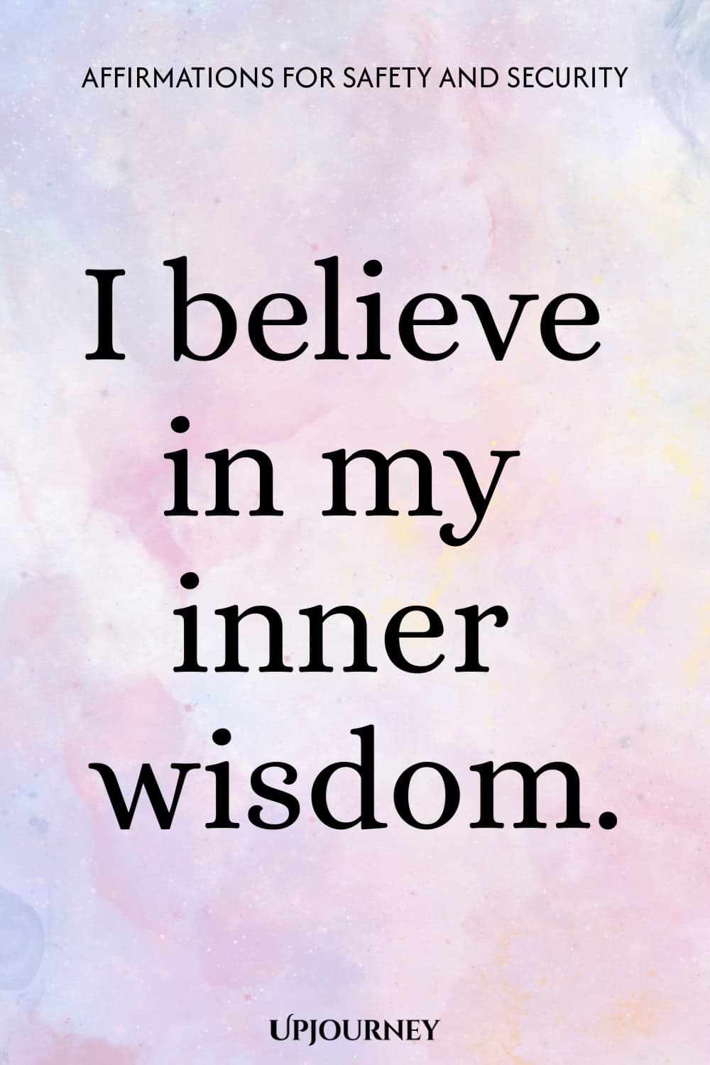 I believe in my inner wisdom.