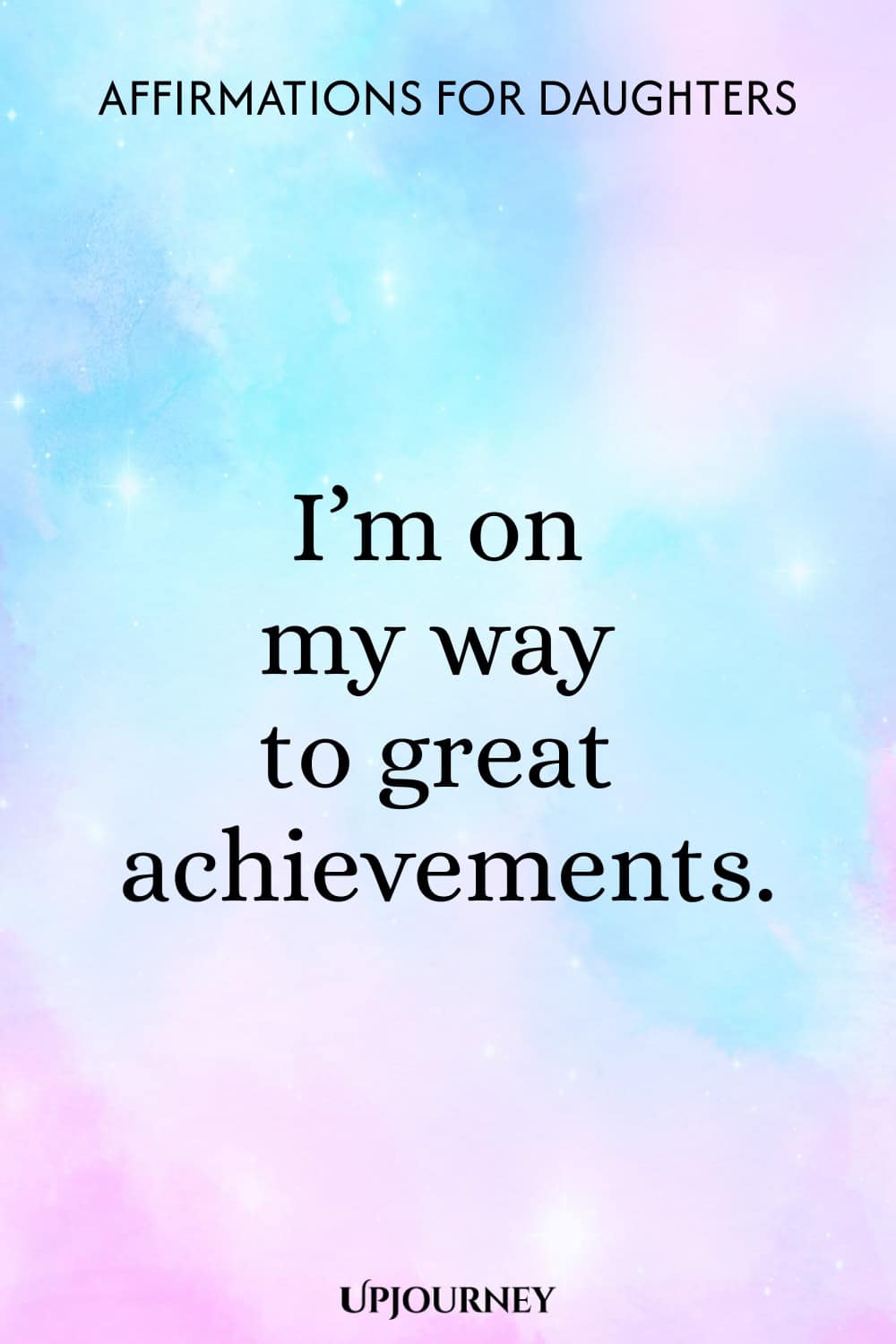 I’m on my way to great achievements.