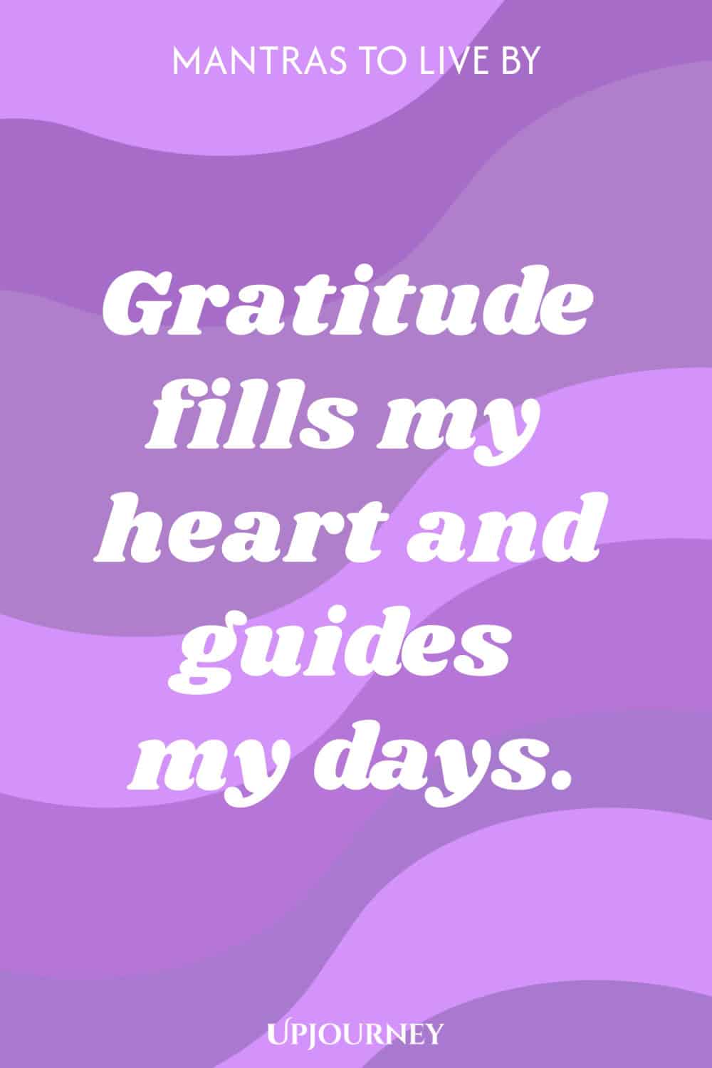 Gratitude fills my heart and guides my days.