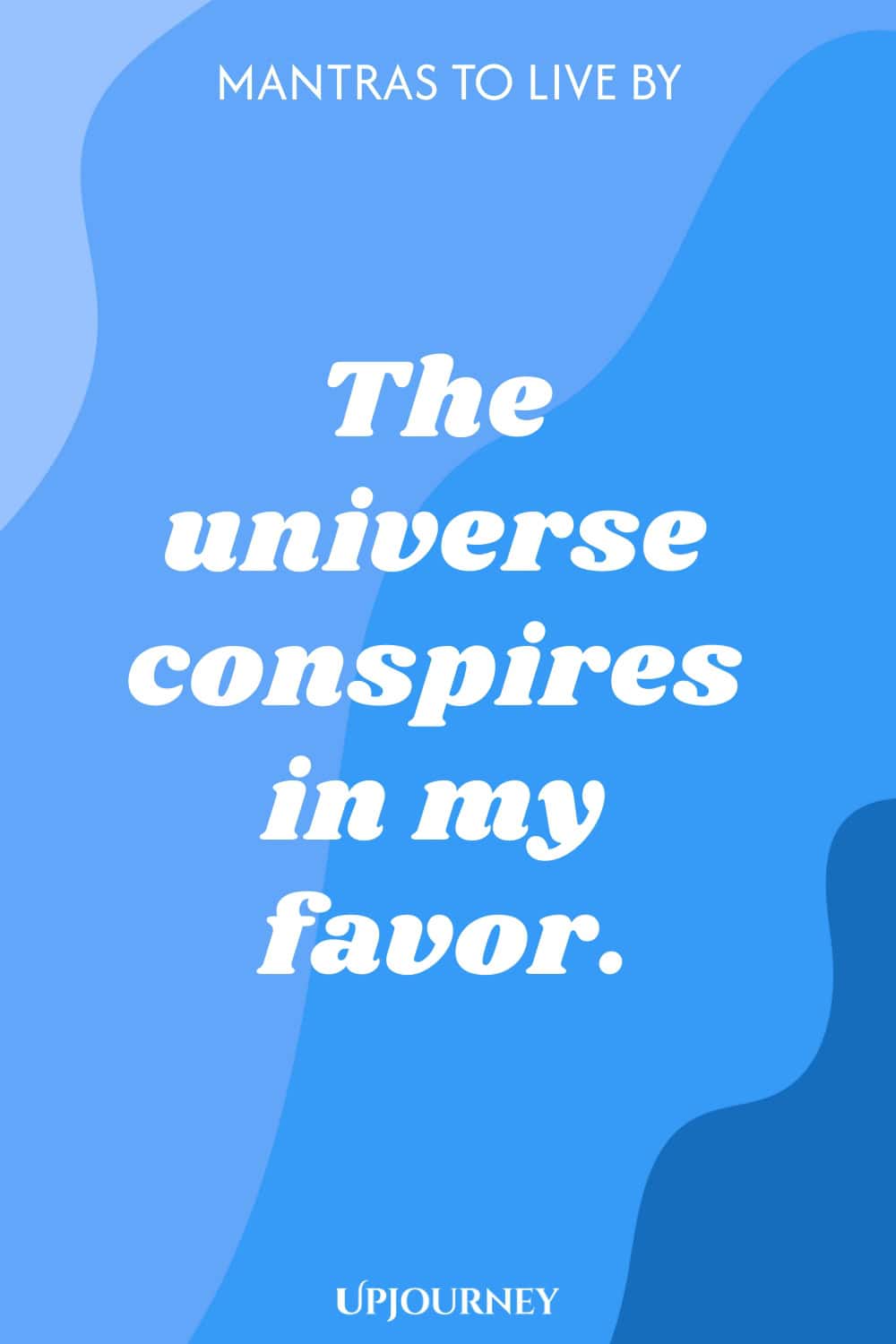 The universe conspires in my favor.