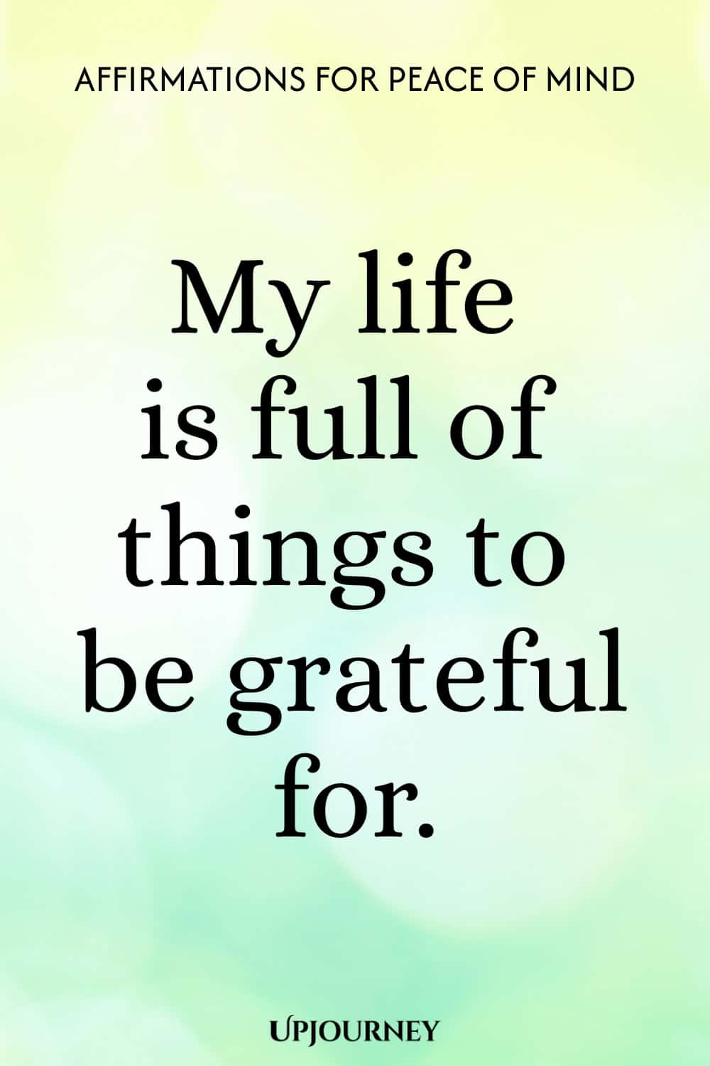 My life is full of things to be grateful for.