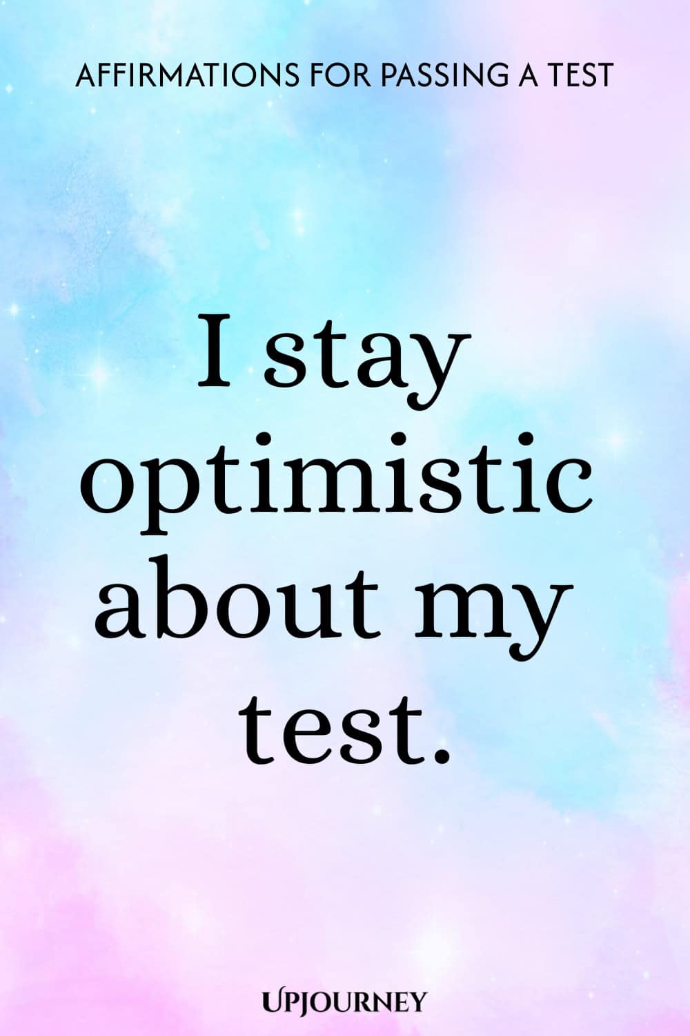 I stay optimistic about my test.