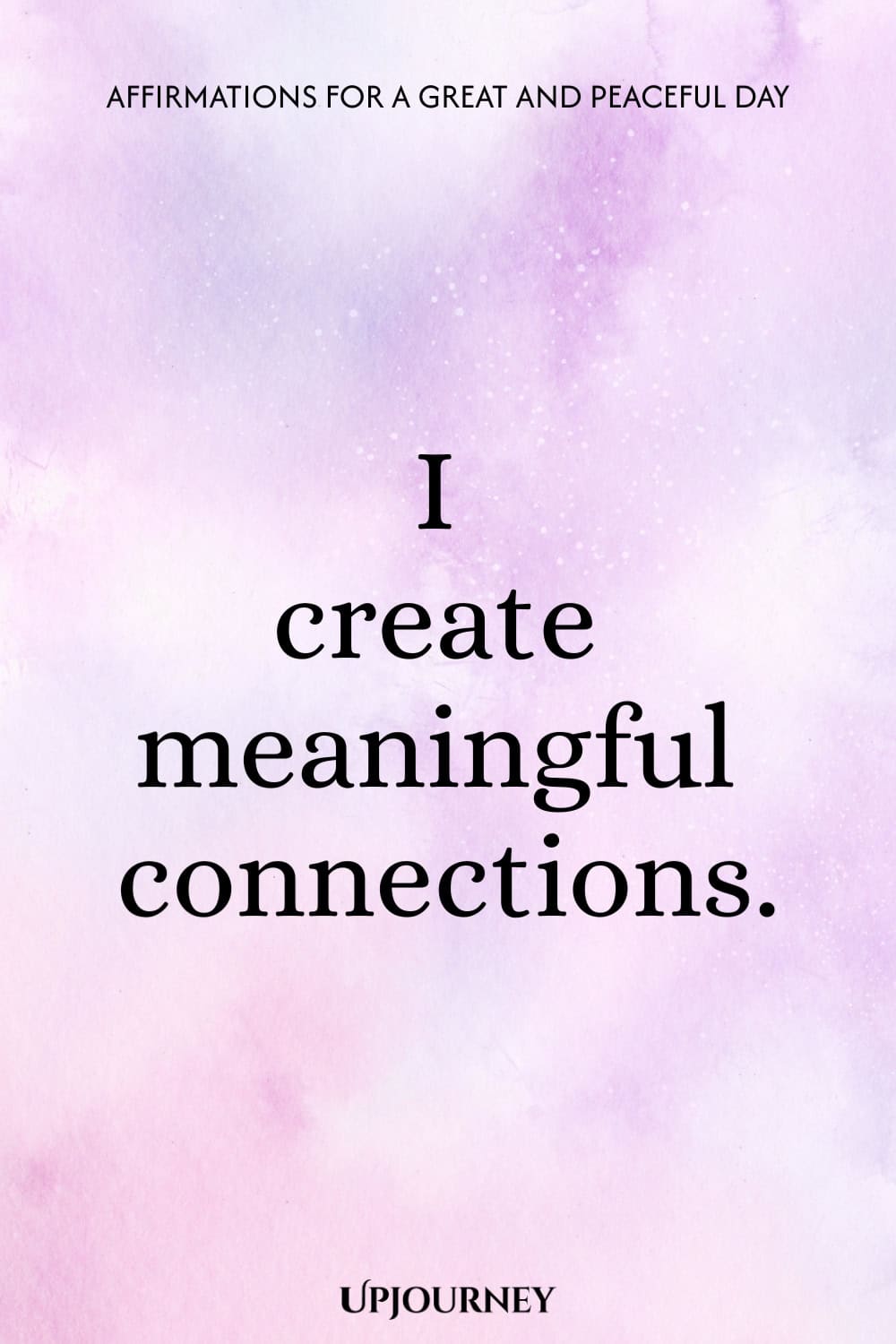 I create meaningful connections.