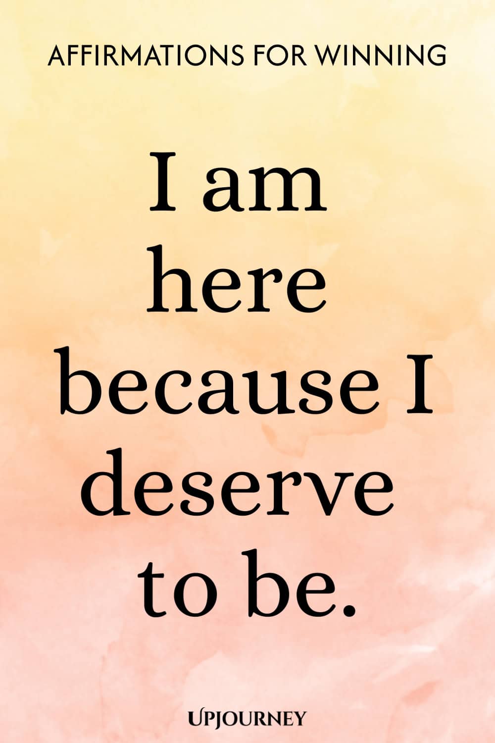 I am here because I deserve to be.