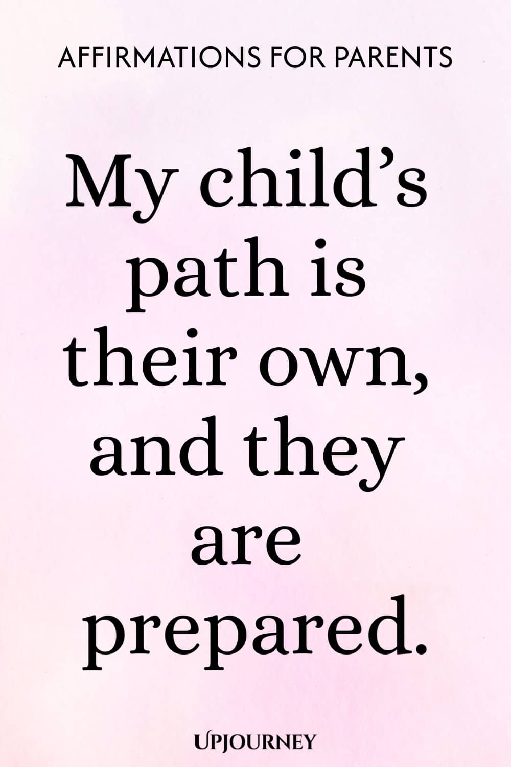 My child’s path is their own, and they are prepared.