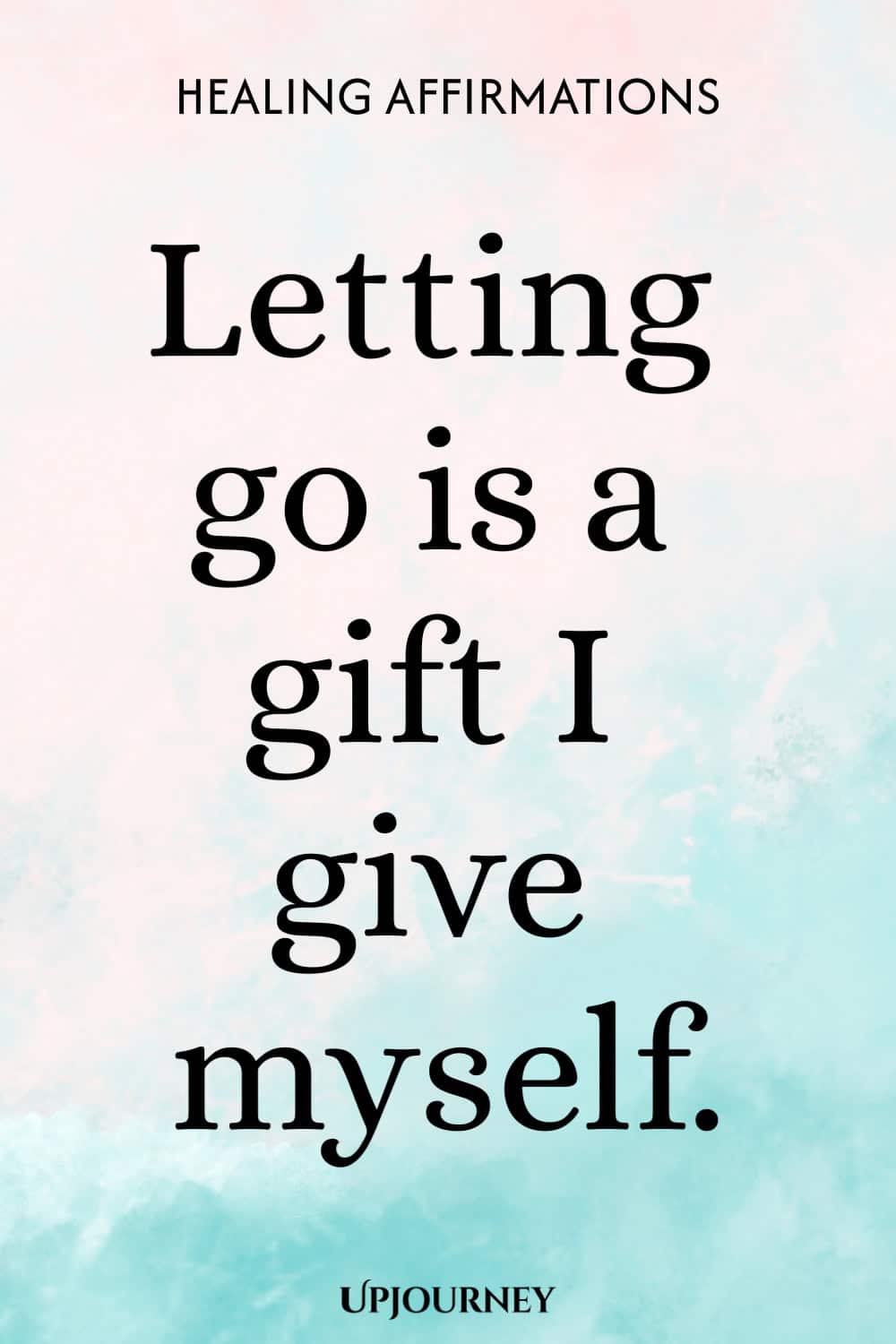 Letting go is a gift I give myself.