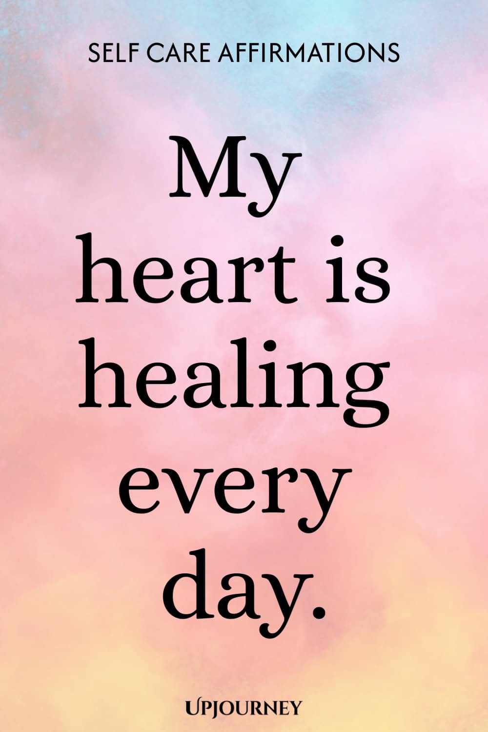 My heart is healing every day.