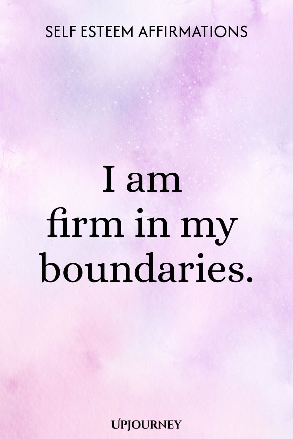 I am firm in my boundaries.