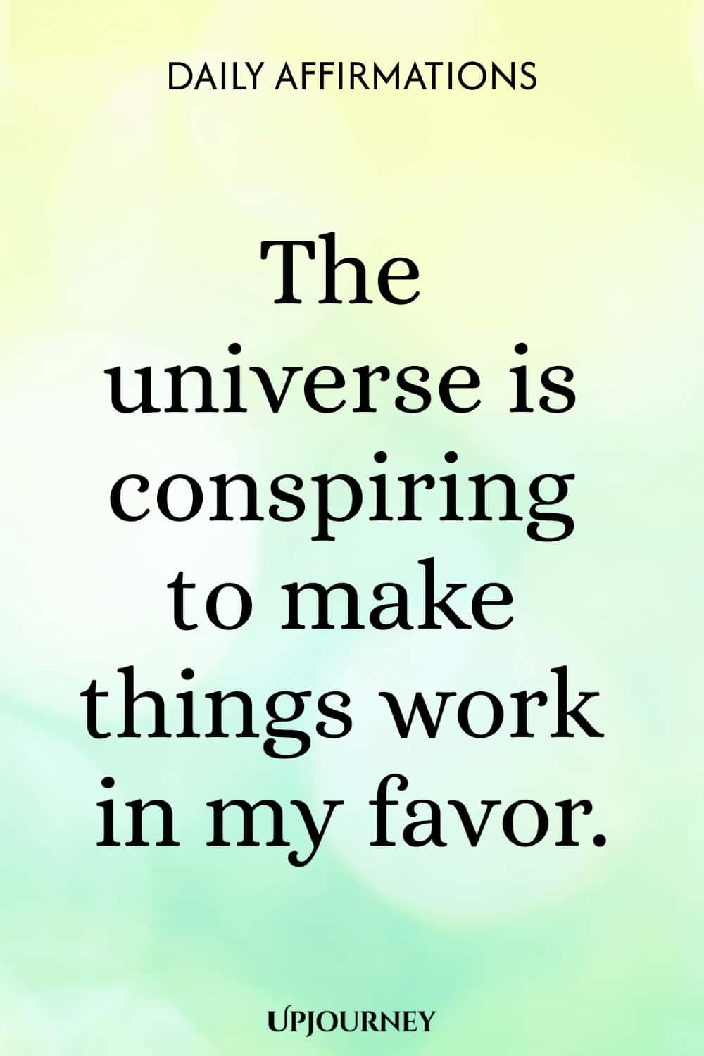 The universe is conspiring to make things work in my favor.