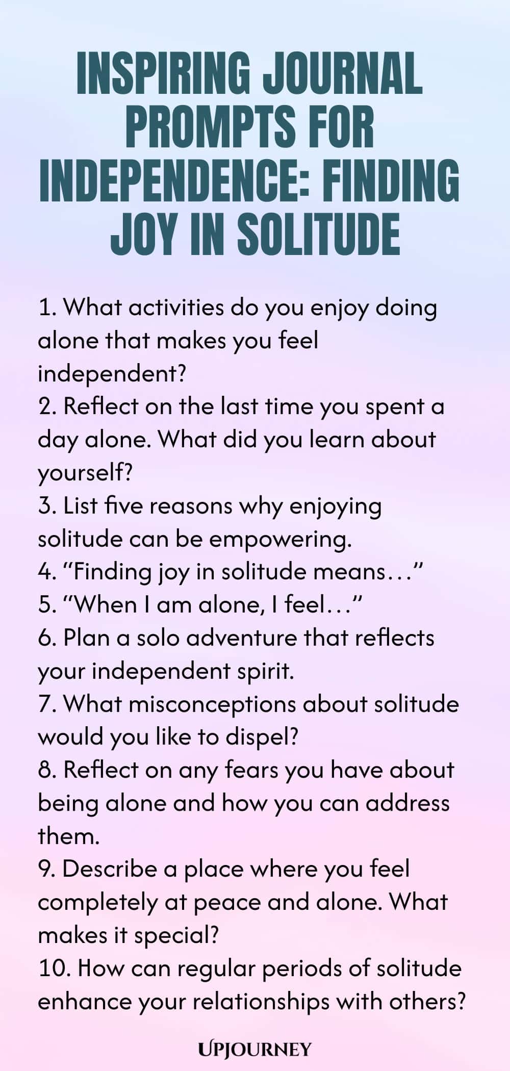 Inspiring Journal Prompts for Independence: Finding Joy in Solitude