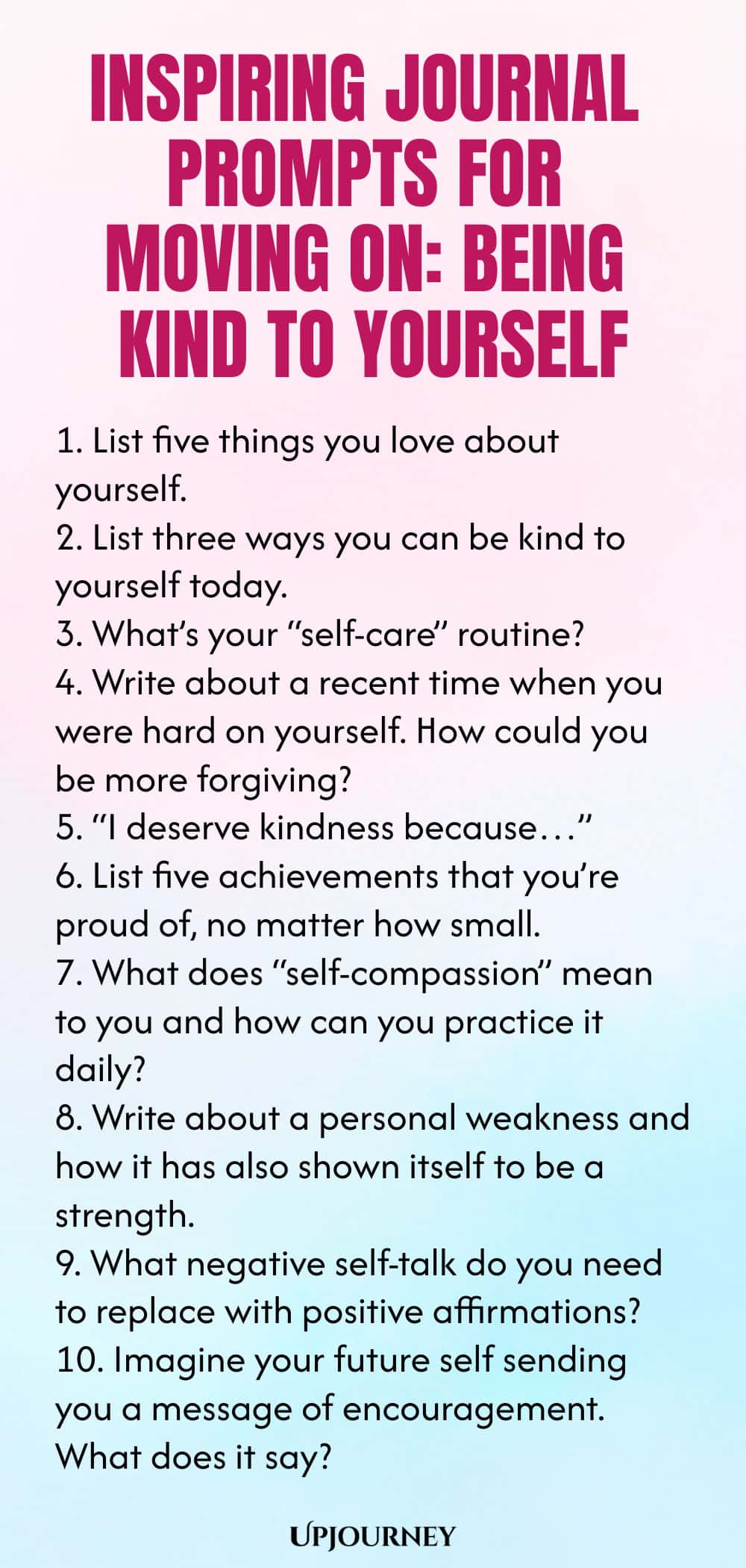 Inspiring Journal Prompts for Moving On: Being Kind to Yourself