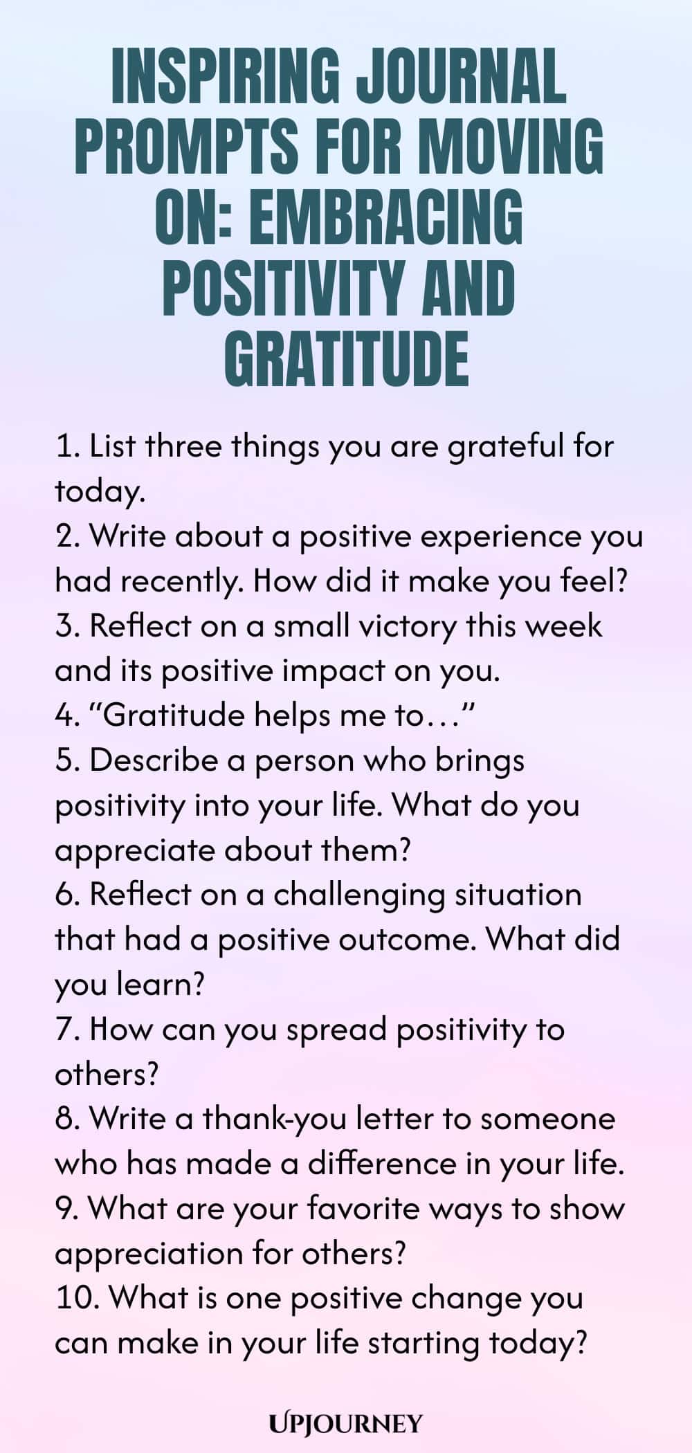 Inspiring Journal Prompts for Moving On: Embracing Positivity and Gratitude