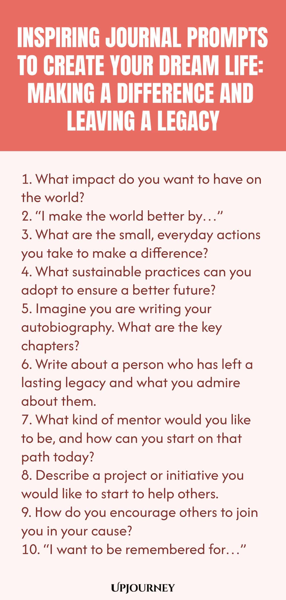 Inspiring Journal Prompts to Create Your Dream Life: Making a Difference and Leaving a Legacy