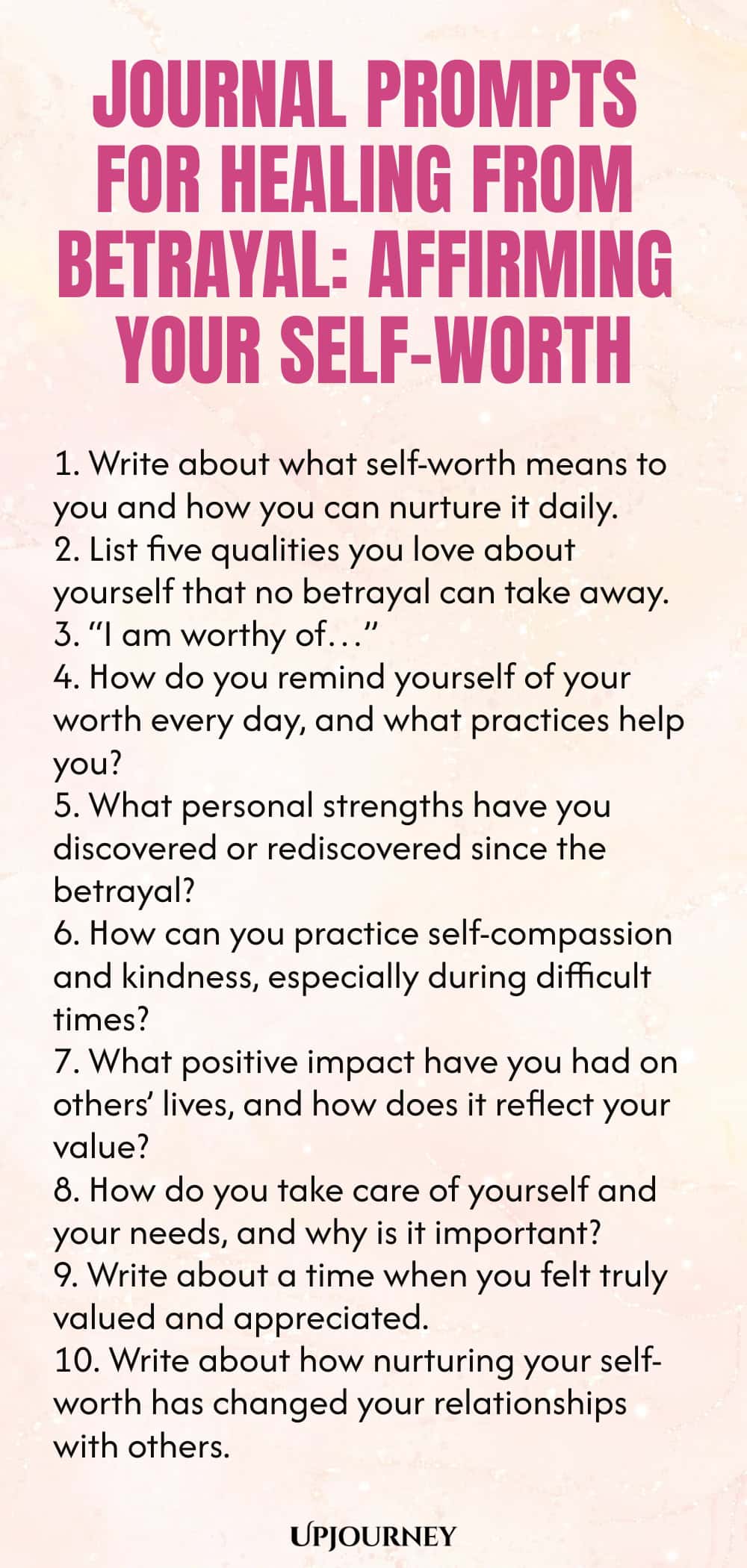 Journal Prompts for Healing from Betrayal: Affirming Your Self-Worth