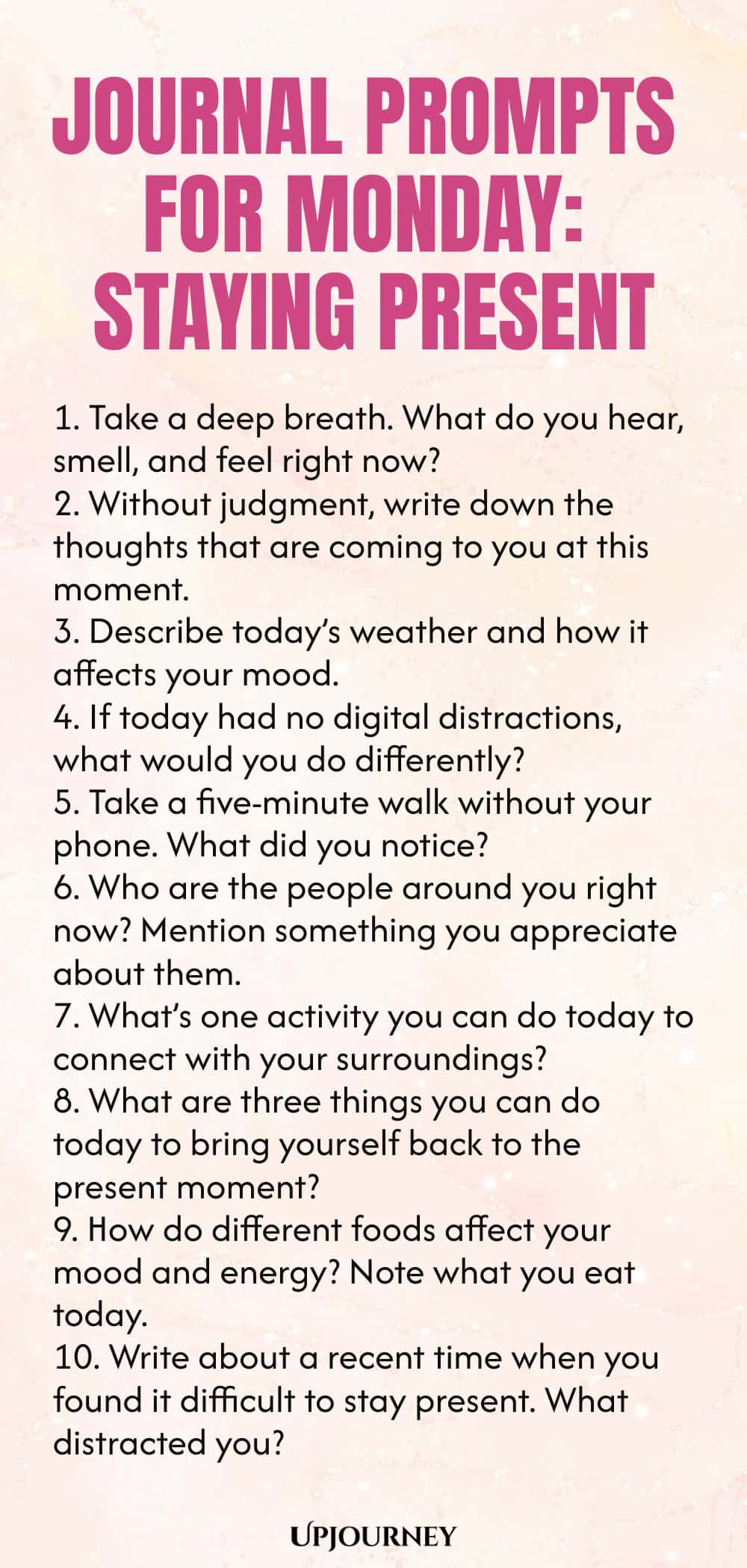 Journal Prompts for Monday: Staying Present