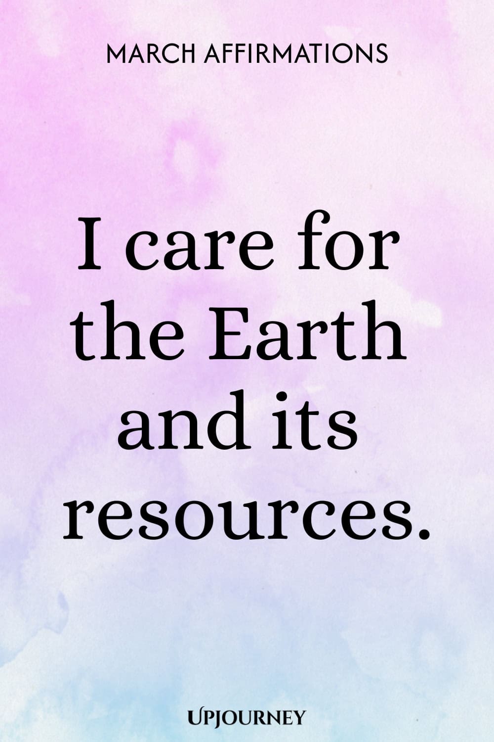 I care for the Earth and its resources.