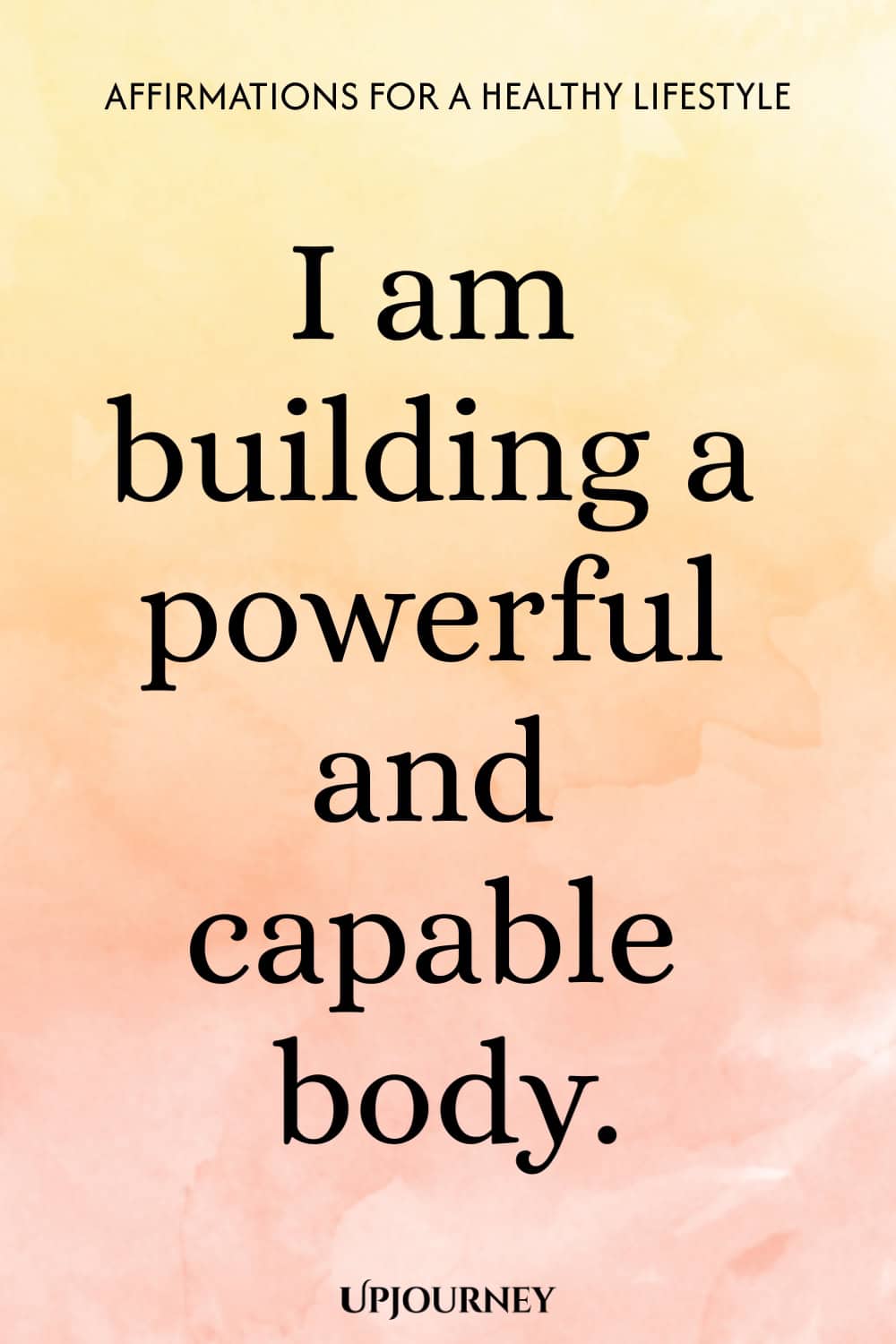 I am building a powerful and capable body.