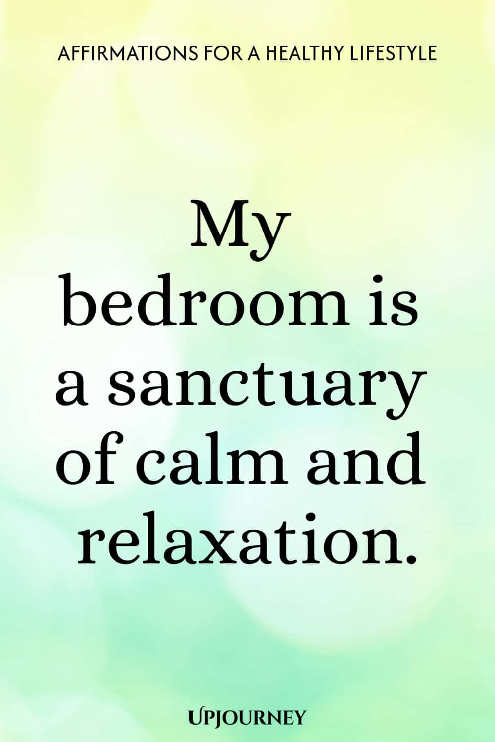 My bedroom is a sanctuary of calm and relaxation.