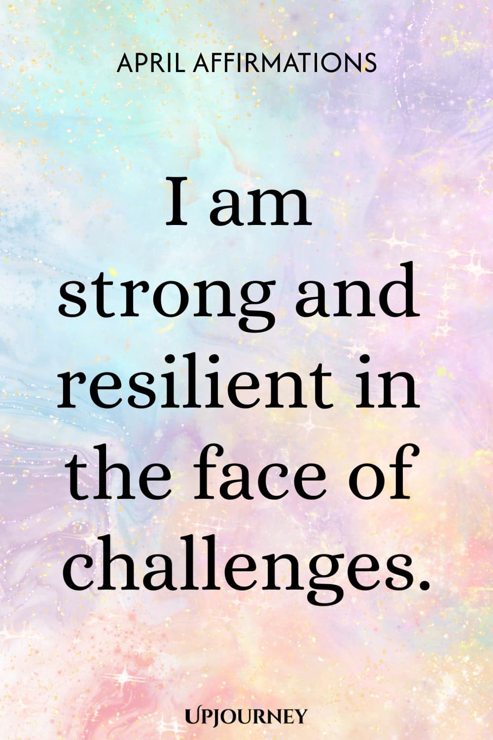 I am strong and resilient in the face of challenges.