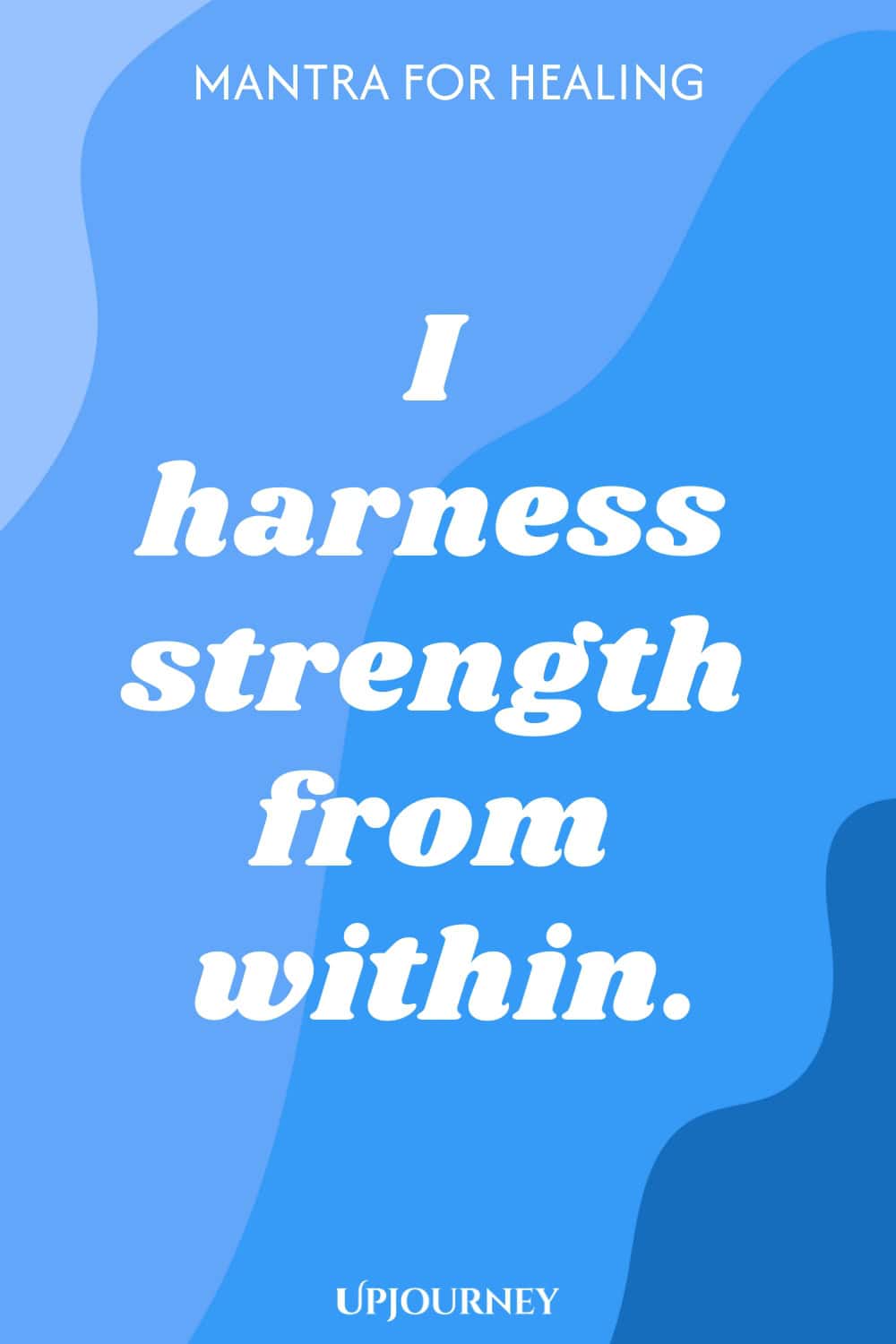 I harness strength from within.
