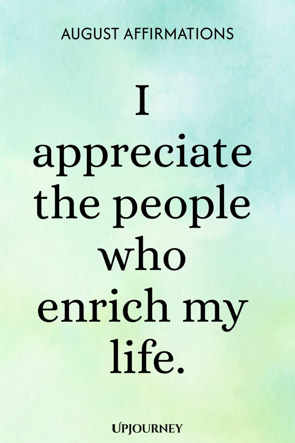 I appreciate the people who enrich my life.