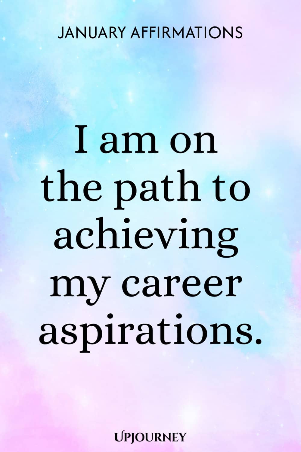 I am on the path to achieving my career aspirations.