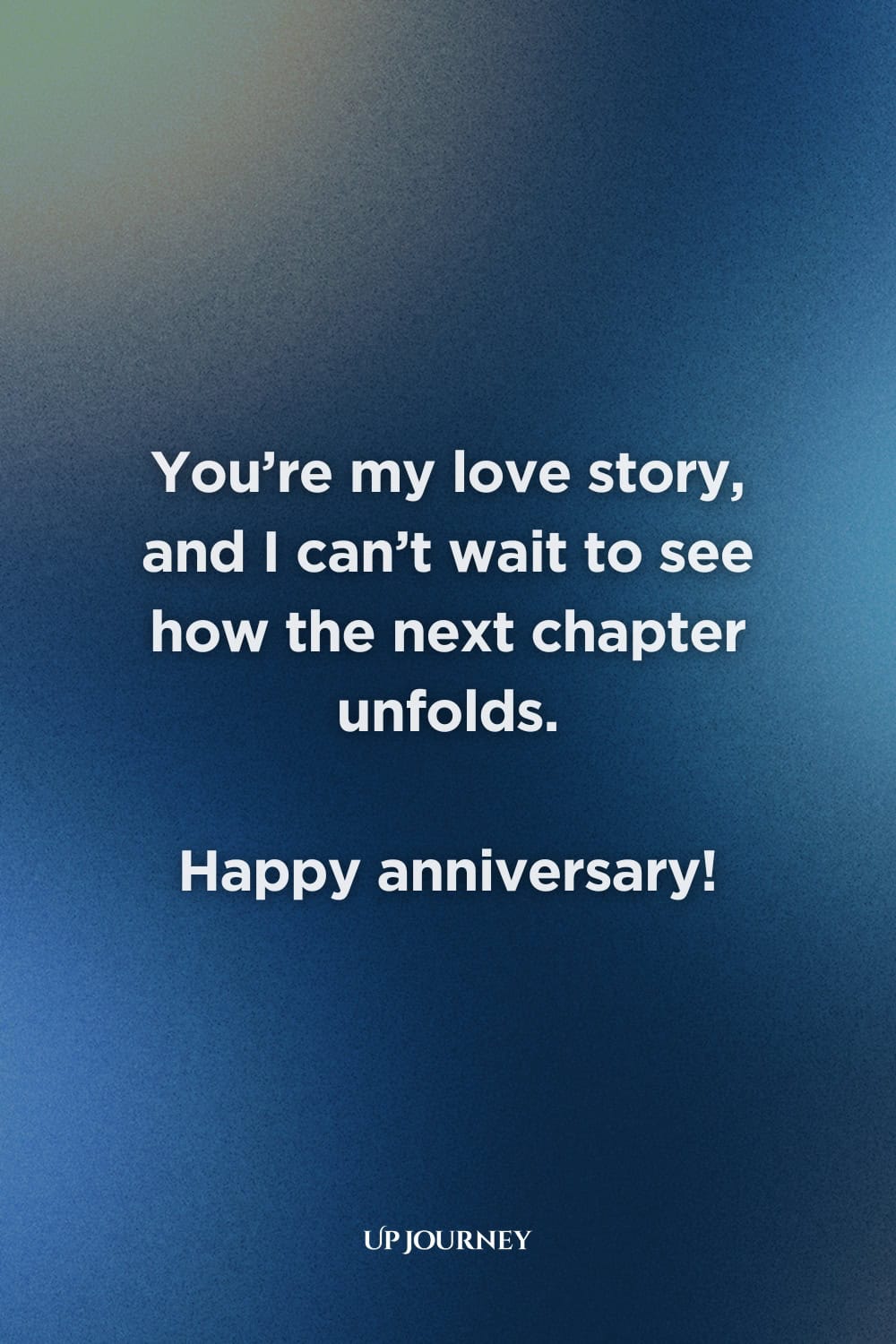 Happy Anniversary Couple Captions and Quotes: “You’re my love story, and I can’t wait to see how the next chapter unfolds. Happy anniversary.”