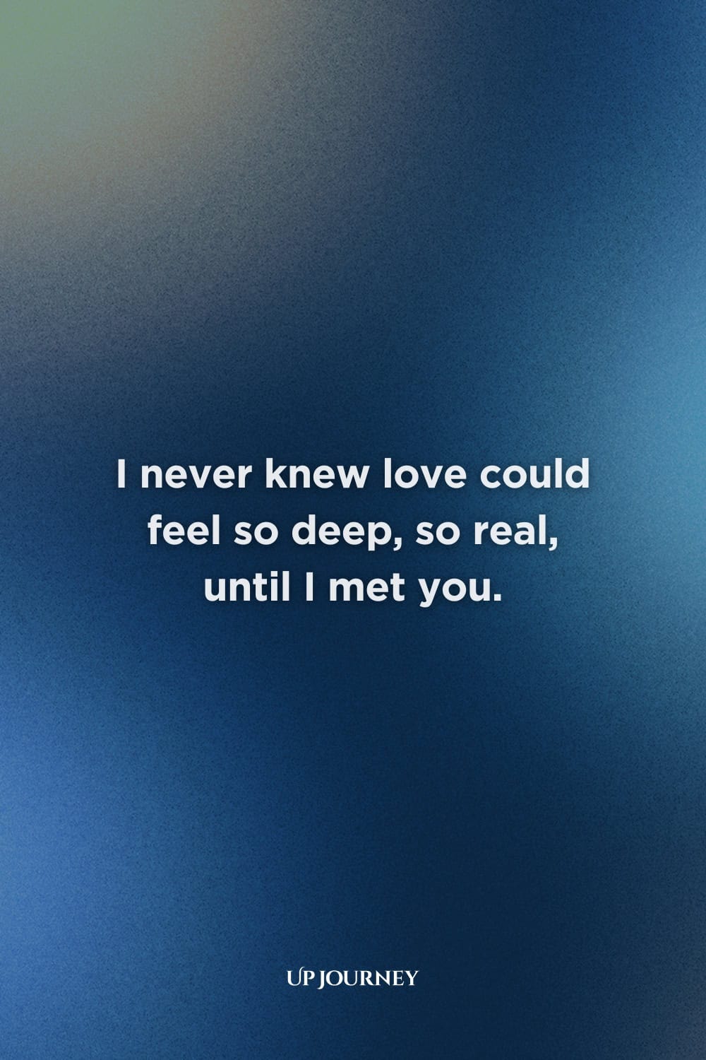 Love Messages for Boyfriend: I never knew love could feel so deep, so real, until I met you.