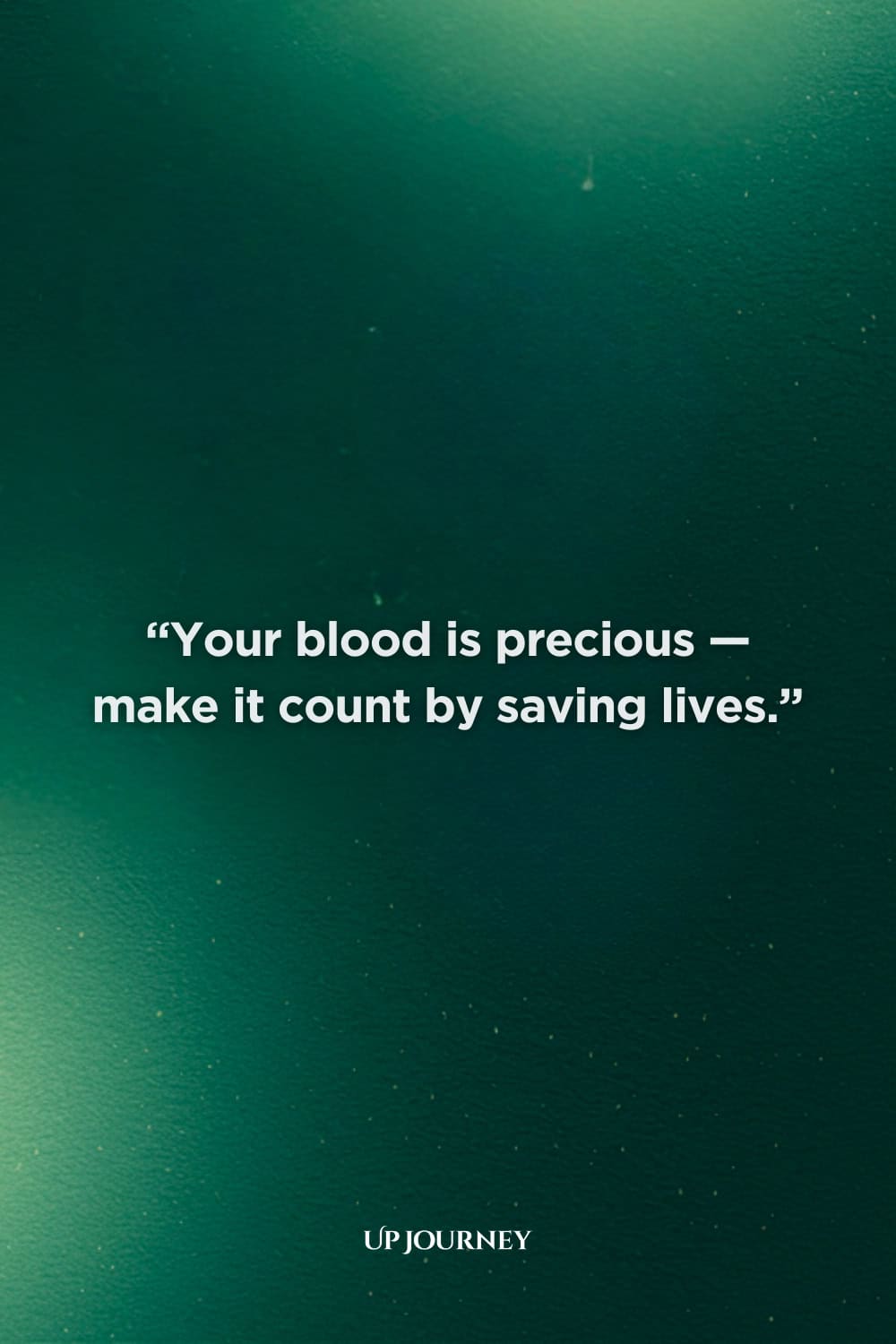 Motivational Blood Donation Slogans: “Your blood is precious — make it count by saving lives.”
