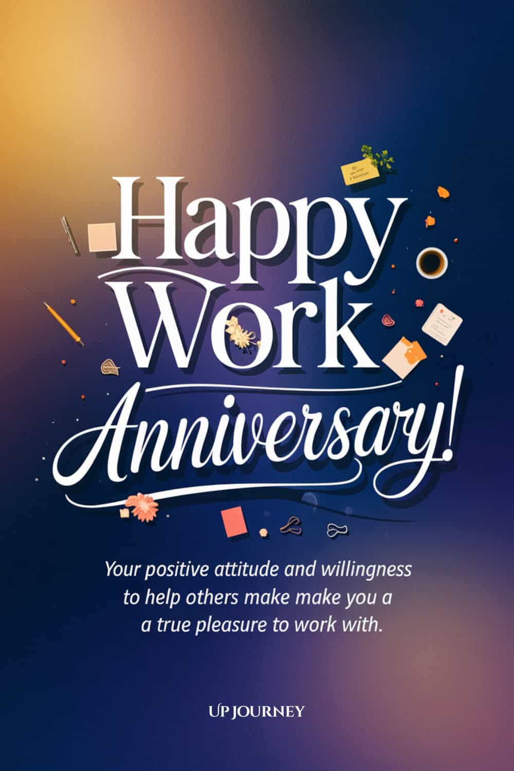 Work Anniversary Message for an Employee: Happy work anniversary! Your positive attitude and willingness to help others make you a true pleasure to work with. Thank you for all you do.